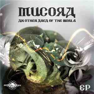 Mucora - Another Area Of The World EP download flac