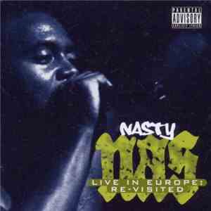 Nasty Nas - Live In Europe: Re-Visited download flac