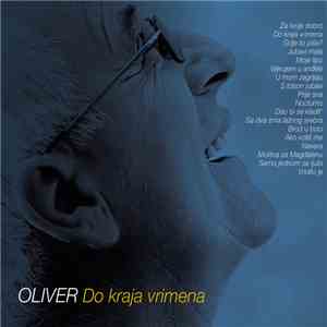 Oliver Dragojević - Do Kraja Vrimena download flac