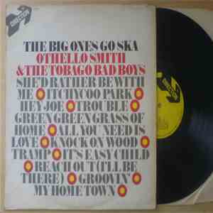 Othello Smith & The Tobago Bad Boys - The Big Ones Go Ska download flac