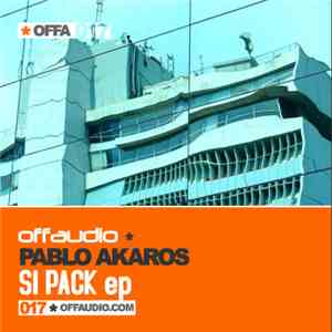 Pablo Akaros - Si Pack EP download flac