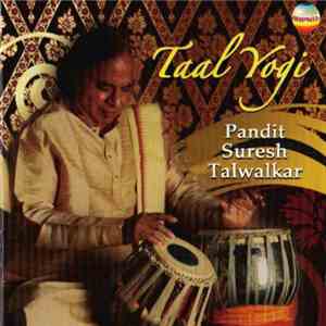 Pandit Suresh Talwalkar - Taal Yogi download flac