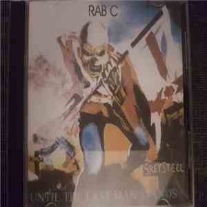 Rab C - Until The Last Man Stands download flac