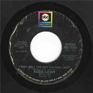 Reggie Garner - That Ain't The Way (You Make Love) / Half A Cup download flac