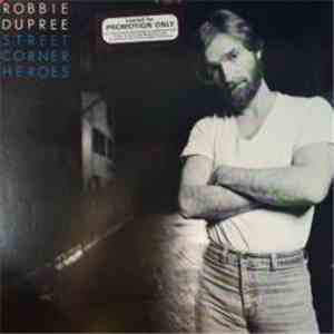 Robbie Dupree - Street Corner Heroes download flac