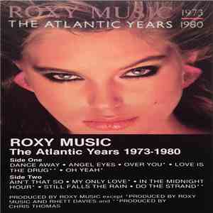 Roxy Music - The Atlantic Years 1973-1980 download flac