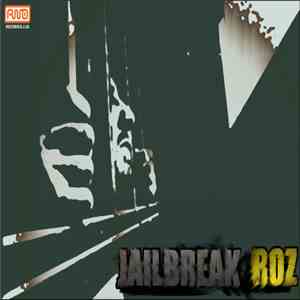 Roz  - Jailbreak download flac
