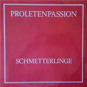 Schmetterlinge - Proletenpassion download flac