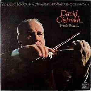 Schubert - David Oistrakh, Frieda Bauer - Sonata In A, Op. 162 (D. 574) • Fantasia In C, Op. 159 (D. 934) download flac