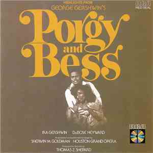 Sherwin M. Goldman, Houston Grand Opera - George Gershwin's Highlights From Porgy And Bess download flac