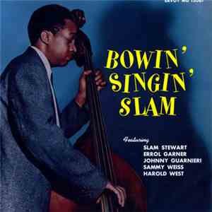 Slam Stewart - Bowin' Singin' Slam download flac