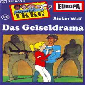 Stefan Wolf - TKKG 26 - Das Geiseldrama download flac