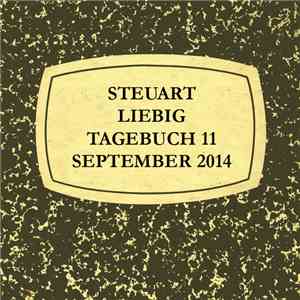 Steuart Liebig - Tagebuch 11 September 2014 download flac