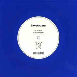 Swayzak - Bueno / Fukumachi download flac