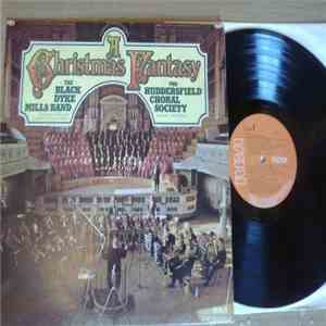 The Black Dyke Mills Band, The Huddersfield Choral Society - A Christmas Fantasy download flac