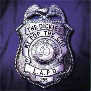 The Dickies - My Pop The Cop download flac