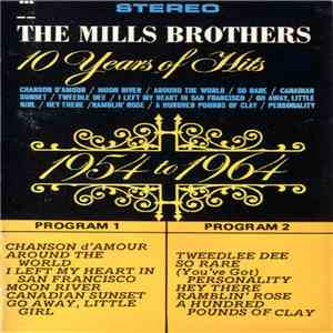 The Mills Brothers - 10 Years Of Hits 1954-1964 download flac