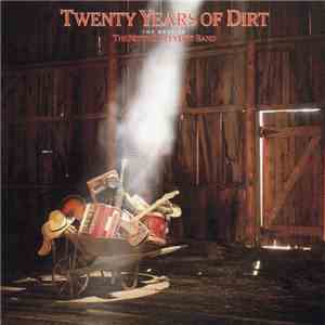 The Nitty Gritty Dirt Band - Twenty Years Of Dirt (The Best Of The Nitty Gritty Dirt Band) download flac