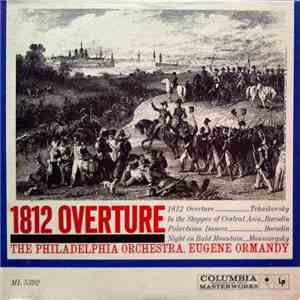 The Philadelphia Orchestra, Eugene Ormandy / Tchaikovsky, Borodin, Mussorgsky - 1812 Overture download flac
