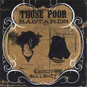 Those Poor Bastards - Country Bullshit EP download flac