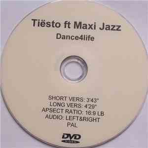 Tiësto ft. Maxi Jazz - Dance4Life download flac