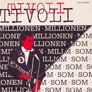 Tivoli  - Millionen / Som download flac