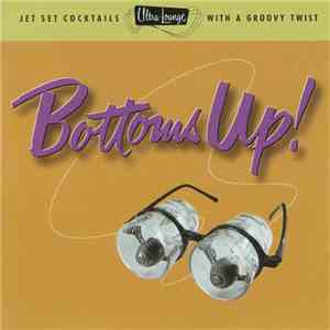 Various - Bottoms Up! download flac