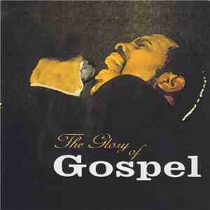 Various - The Glory Of Gospel download flac