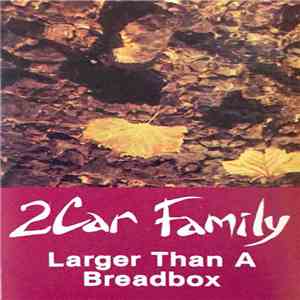 2Car Family - Larger Than A Breadbox download flac