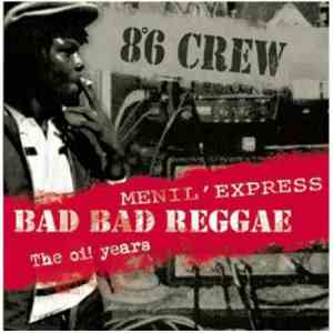 8°6 Crew - Bad Bad Reggae-Menil Express-Oi Years download flac
