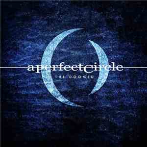 A Perfect Circle - The Doomed download flac