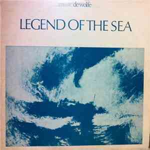 A. Valotti / Gerald Daihait - The Legend Of The Sea - Orchestral Suite Of Sea And Outdoor Music download flac