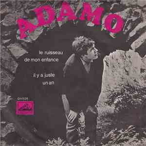 Adamo - Le Ruisseau De Mon Enfance / Il Y A Juste Un An download flac