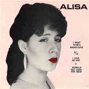 Alisa - I Want To Be A Prostitute download flac