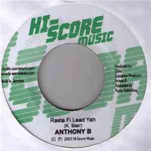 Anthony B / Leafnuts - Rasta Fi Lead Yah / Up Yah download flac
