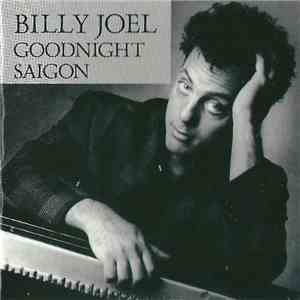 Billy Joel - Goodnight Saigon FLAC album