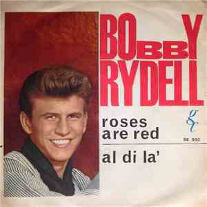 Bobby Rydell - Roses Are Red / Al Di Là download flac