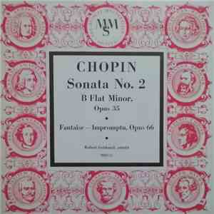 Chopin, Robert Goldsand - Sonata No. 2 In B-Flat Minor, Opus 35 / Fantaise - Impromptu, Opus 66 download flac