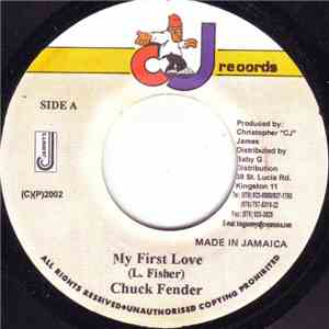 Chuck Fender - My First Love download flac