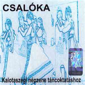 Csalóka - Kalotaszegi Népzene Táncoktatáshoz download flac