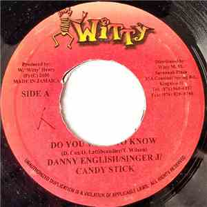 Danny English, Singer J, Candy Stick / Spice - Do You Want To Know / Juck download flac