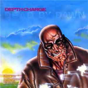 Depth Charge - Dead By Dawn download flac