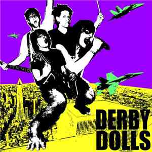 Derby Dolls / Liberty Madness - Derby Dolls / Liberty Madness download flac