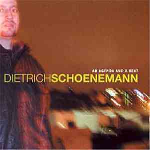 Dietrich Schoenemann - An Agenda And A Beat download flac