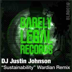 DJ Justin Johnson - Sustainability (Wardian Remix) download flac