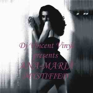 DJ Vincent Vinyl Presents Ana-Maria - Mystified download flac