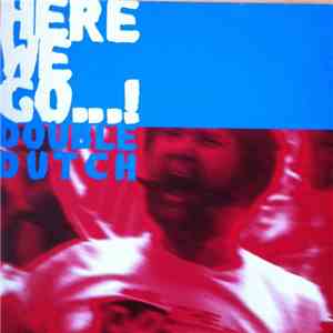 Double Dutch - Here We Go...! download flac