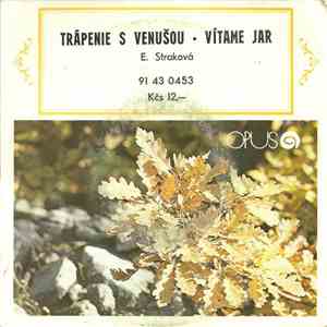 E. Straková - Trápenie S Venušou • Vítame Jar download flac