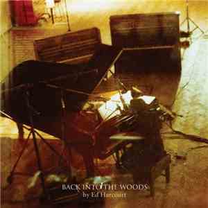 Ed Harcourt - Back Into The Woods download flac