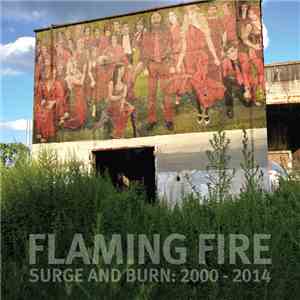 Flaming Fire - Surge and Burn: 2000 - 2014 download flac